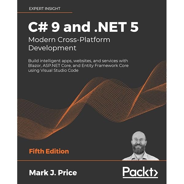 C# 8.0 and .NET Core 3.0 – Modern Cross-Platform Development